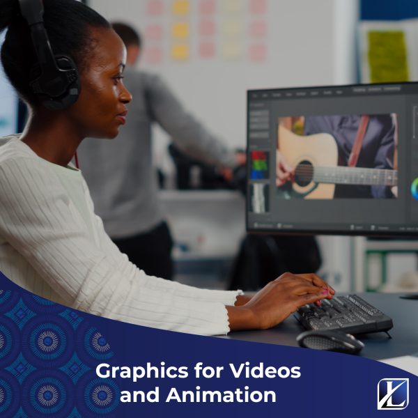 Graphics for Videos and Animation